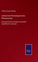 Lehrbuch der Pharmakognosie des Pflanzenreiches