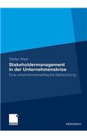 Stakeholdermanagement in Der Unternehmenskrise