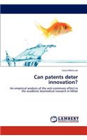 Can Patents Deter Innovation?
