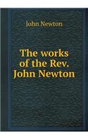 The works of the Rev. John Newton