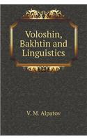 Voloshin, Bakhtin and Linguistics