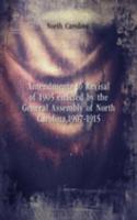 Amendments to Revisal of 1905 enacted by the General Assembly of North Carolina, 1907-1915