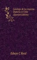 Catalogo de los insectos Dipteros in Chile (Spanish Edition)