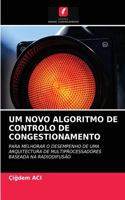 Um Novo Algoritmo de Controlo de Congestionamento