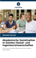 Akademische Sozialisation in Geistes-/Sozial- und Ingenieurwissenschaften