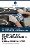 Six SIGMA in Der Abfallreduzierung in Der Automobilindustrie
