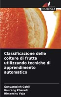 Classificazione delle colture di frutta utilizzando tecniche di apprendimento automatico