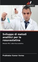 Sviluppo di metodi analitici per la rosuvastatina