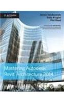 Mastering Autodesk Revit Architecture 2014