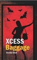 Xcess Baggage