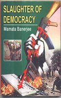 Slaughter Ofdemocracy