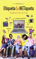 ETIQUETA Y NETIQUETA GENERACION DIGITAL