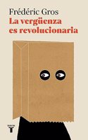 La verguenza es revolucionaria