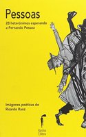 Pessoas: 28 heteronimos esperando a Fernando Pessoa