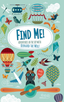 Find Me! Adventures in the Sky with Bernard the Wolf: (Find Me!)