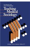 Teaching Medical Sociology: Retrospection and Prospection