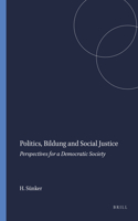Politics, Bildung and Social Justice: Perspectives for a Democratic Society