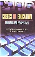 Creeds of Education – Problems & Prospectives