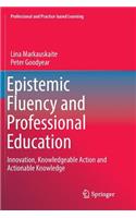 Epistemic Fluency and Professional Education