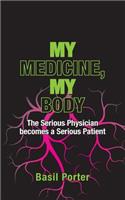 My Medicine, My Body