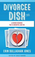 Divorcee Dish Two