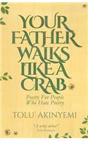 Your Father Walks Like a Crab