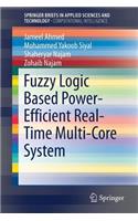 Fuzzy Logic Based Power-Efficient Real-Time Multi-Core System