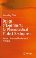 Design of Experiments for Pharmaceutical Product Development: Volume I: Basics and Fundamental Principles