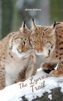 The Lynx's Trail