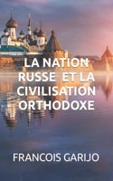 La Nation Russe Et La Civilisation Orthodoxe