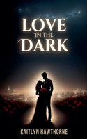 Love in the Dark