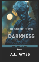 Descent Into Darkness