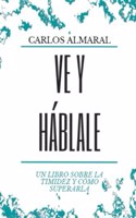 Ve y háblale