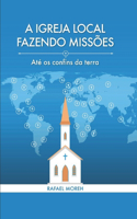 A Igreja Local Fazendo Missões