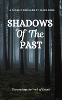 Shadows of the Past