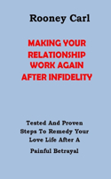How to Make Your Relationship Work Again After Infidelity