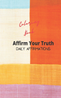 Affirm Your Truth