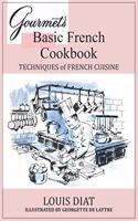 Gourmet's Basic French Cookbook