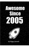Awesome Since 2005: Rocket Notebook: Birthday Gift is a 110 pages Notebook/Journal "6x9" Soft Cover, Matte Finish - featuring Birthday And Anniversary Book Party Gift I