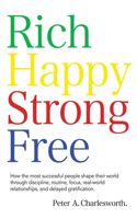 Rich Happy Strong Free