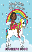 Black Girls Big Dreams - Coloring Book