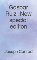 Gaspar Ruiz: New special edition