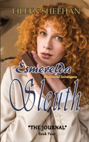 The Journal: Esmerelda Sleuth: Paranormal Investigator(4 Esmerelda Sleuth)
