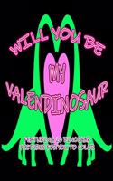 Will You Be My Valendinosaur