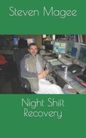Night Shift Recovery