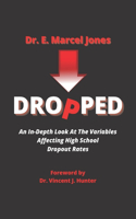 Dropped