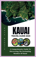Kauai Travel Guide 2023