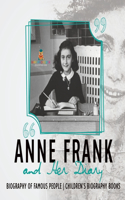 Anne Frank and Her Diary - Biography of Famous People Children's Biography Books