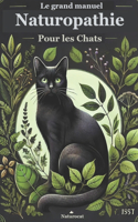 Grand Manuel de Naturopathie pour les chats