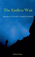 The Endless Wait: Metaphor Of A People'S Longing For Identity